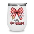Coquette 4th Grade First Day Of Back To School Girls Outfits Wine Tumbler Coquette 4th Grade First Day Of Back To School Girls Outfits Wine Tumbler
