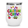 Crayon Crew Cute Back To School Wine Tumbler Crayon Crew Cute Back To School Wine Tumbler