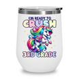 Crush 3rd Grade Girls Back To School Unicorn First Day Cute Wine Tumbler Crush 3rd Grade Girls Back To School Unicorn First Day Cute Wine Tumbler