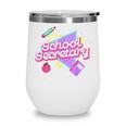 Cute School Secretary Shirt 80's 90's Back To School Wine Tumbler Cute School Secretary Shirt 80's 90's Back To School Wine Tumbler
