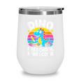 Dino Preschool Here I Come Cute Back To School Wine Tumbler Dino Preschool Here I Come Cute Back To School Wine Tumbler