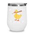 Duck And Baseball Bat Mess With The Quack You Get Whack Wine Tumbler