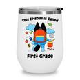 This Episode Is Called First Grade Back To School Wine Tumbler