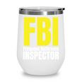 FBI Frequent Bathroom Inspector Back To School Wine Tumbler