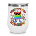 Fidget Toy What's Poppin 2nd Grade Back To School 2024 Wine Tumbler Fidget Toy What's Poppin 2nd Grade Back To School 2024 Wine Tumbler