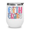 Fifth Grade Vibes 5th Grade Team Retro Back To School Wine Tumbler Fifth Grade Vibes 5th Grade Team Retro Back To School Wine Tumbler