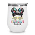 Fifth Grade Vibes Messy Hair Bun Girl Back To School 5th Wine Tumbler Fifth Grade Vibes Messy Hair Bun Girl Back To School 5th Wine Tumbler