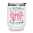 First Day Of 1st Grade Girls Coquette Back To School Kids Wine Tumbler First Day Of 1st Grade Girls Coquette Back To School Kids Wine Tumbler