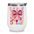 First Day Of 5th Grade Coquette Back To School Girls Kids Wine Tumbler
