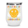 First Day Of Kindergarten Retro Back To School Girls Kids Wine Tumbler First Day Of Kindergarten Retro Back To School Girls Kids Wine Tumbler
