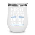 First Day Of My Last Year In Middle School Back To School Wine Tumbler First Day Of My Last Year In Middle School Back To School Wine Tumbler