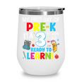 My First Day Of Pre-k Back To School Preschool Girls Boys Wine Tumbler My First Day Of Pre-k Back To School Preschool Girls Boys Wine Tumbler