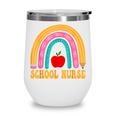 First Day Of School Nurse Back To School Rainbow Pencil Wine Tumbler First Day Of School Nurse Back To School Rainbow Pencil Wine Tumbler