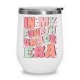 In My Fourth Grade Era Cute Groovy 4th Grade Back To School Wine Tumbler