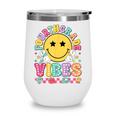 Fourth Grade Vibes Smile Face Back To School Boys Girls Kids Wine Tumbler