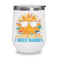 The Future Is Bright I Need Shades Back To School Students Wine Tumbler