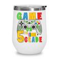 Game On Fifth Grade Back To School Gamer 5th Grade Boys Kids Wine Tumbler