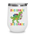Goodbye 2nd Grade Hello 3rd GradeRex Back To School Wine Tumbler