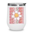 Groovy 8th Grade Back To School First Day Of Eighth Grade Wine Tumbler Groovy 8th Grade Back To School First Day Of Eighth Grade Wine Tumbler