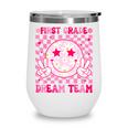 Groovy First Grade Dream Team Back To School 1st Grade Squad Wine Tumbler Groovy First Grade Dream Team Back To School 1st Grade Squad Wine Tumbler