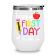 Happy First Day Let's Do This Welcome Back To School Tie Dye Wine Tumbler