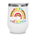 Happy First Day Of School Nurse Rainbow Back To School Wine Tumbler Happy First Day Of School Nurse Rainbow Back To School Wine Tumbler