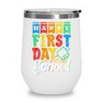 Happy First Day Of School Pupil Kids Grade Back To School 1 Wine Tumbler Happy First Day Of School Pupil Kids Grade Back To School 1 Wine Tumbler