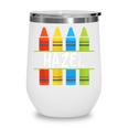 Hazel Crayon Back To School Kids Wine Tumbler Hazel Crayon Back To School Kids Wine Tumbler