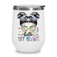 Hello 1st Grade Messy Bun Girl Back To School First Day Wine Tumbler
