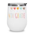 Hello 4th Grade Back To School Fourth Grade Vibes Heart Love Wine Tumbler