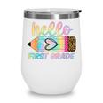 Hello First Grade Back To School Pencil Tie Dye 1st Grade Wine Tumbler Hello First Grade Back To School Pencil Tie Dye 1st Grade Wine Tumbler