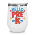 Hello Pre-K Preschool Squad Spider Back To School First Day Wine Tumbler Hello Pre-K Preschool Squad Spider Back To School First Day Wine Tumbler