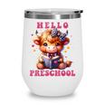 Hello Preschool Cute Highland Cow Lover Back To School Wine Tumbler
