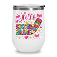 Hello Second Grade Colorful Pencil Tie Dye Back To School Wine Tumbler Hello Second Grade Colorful Pencil Tie Dye Back To School Wine Tumbler