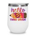 Hello Third Grade Back To School Pencil Tie Dye 3rd Grade Performance Wine Tumbler