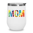 Homeschool Mom Tie Dye Back To School Day For Women For Work Wine Tumbler Homeschool Mom Tie Dye Back To School Day For Women For Work Wine Tumbler