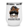 HR Director Leopard Messy Bun Appreciation Back To School Performance Wine Tumbler