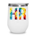 HR Director For Work Tie Dye Back To School Appreciation Day Wine Tumbler HR Director For Work Tie Dye Back To School Appreciation Day Wine Tumbler