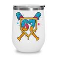 HUGvyn 67 Baseball Ice Cream Drip Six Seven Genz Alpha Slang Wine Tumbler HUGvyn 67 Baseball Ice Cream Drip Six Seven Genz Alpha Slang Wine Tumbler
