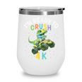 I'm Ready To Crush 4K Dinosaur Back To School 4K Kid Wine Tumbler I'm Ready To Crush 4K Dinosaur Back To School 4K Kid Wine Tumbler