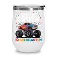 I'm Ready To Crush Kindergarten Monster Truck Back To School Wine Tumbler I'm Ready To Crush Kindergarten Monster Truck Back To School Wine Tumbler