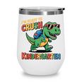 I'm Ready To Crush Kindergarten T-Rex Back To School Dino Wine Tumbler I'm Ready To Crush Kindergarten T-Rex Back To School Dino Wine Tumbler