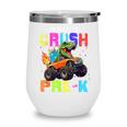 I'm Ready To Crush Pre-k Dinosaur Truck Back To School Boys Wine Tumbler