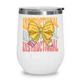 Instructional Assistant Groovy Coquette Bow Back To School Wine Tumbler Instructional Assistant Groovy Coquette Bow Back To School Wine Tumbler
