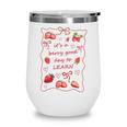 It's a Good Day To Learn Strawberry Back To School Wine Tumbler