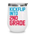 Kickflip Into 2nd Grade Skateboard Lover Back To School Wine Tumbler