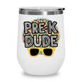 Kids Pre-K Dude Shirt Back To School PreK Boy Girl Wine Tumbler