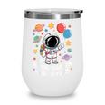 To Kindergarten And Beyond Astronaut Space Back To School Wine Tumbler To Kindergarten And Beyond Astronaut Space Back To School Wine Tumbler