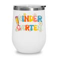 Kindergarten Dream Team Groovy Retro Children Back To School Wine Tumbler Kindergarten Dream Team Groovy Retro Children Back To School Wine Tumbler