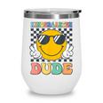 Kindergarten Dude First Day Of Kindergarten Back To School Wine Tumbler